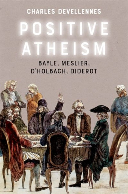 Book cover of: Positive Atheism. By: Charles Devellennes