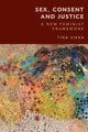 Book cover of: Sex, Consent and Justice. By: Tina Sikka