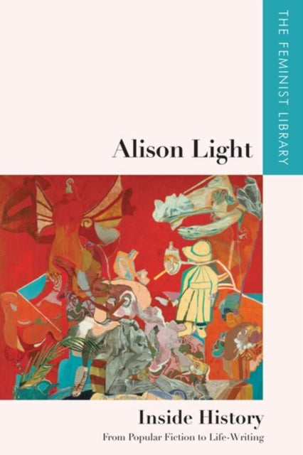 Book cover of: Alison Light   Inside History. By: Alison Light
