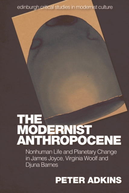 The Modernist Anthropocene