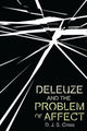Book cover of: Deleuze and the Problem of Affect. By: D. J. S. Cross