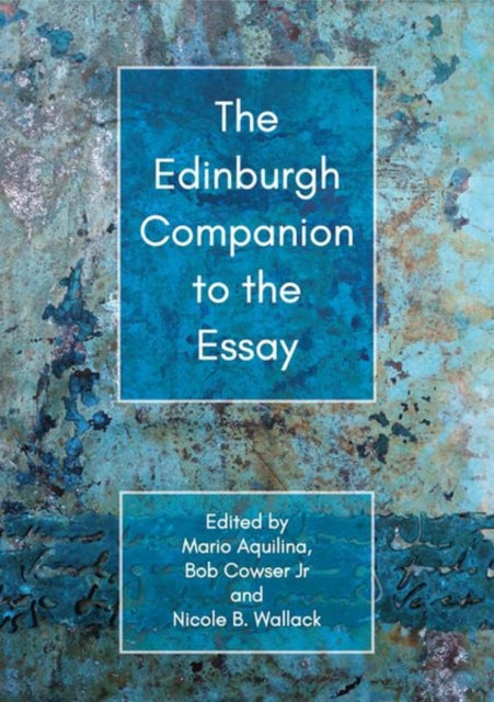 Book cover of: Edinburgh Companion to the Essay. By: Mario Aquilina
