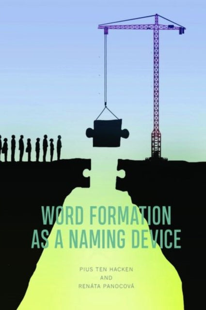 Book cover of: Word Formation as a Naming Device. By: Pius ten Hacken