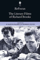 Book cover of: Refocus: the Literary Films of Richard Brooks. By: R. Barton Palmer