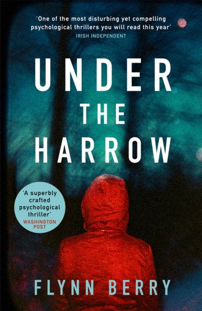 Book cover of: Under the Harrow. By: Flynn Berry