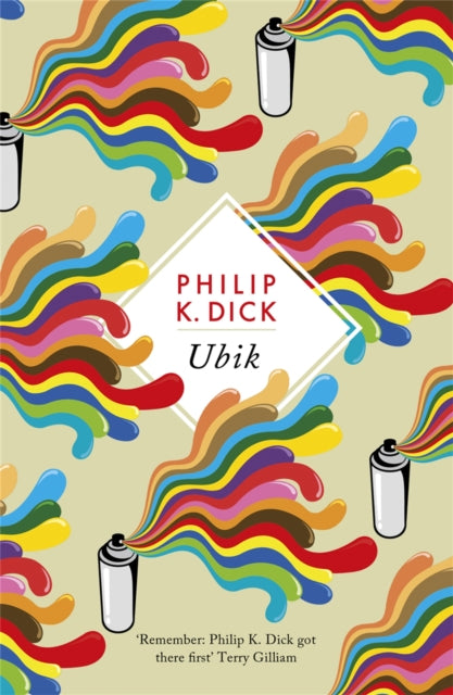 Ubik, The reality bending science fiction masterpiece 9781474607438 Philip K. Dick
