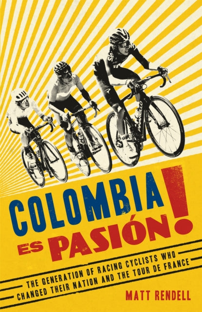 Book cover of: Colombia Es Pasion!. By: Matt Rendell