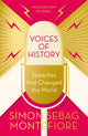 Voices of History, Speeches that Changed the World 9781474609937 Simon Sebag-Montefiore