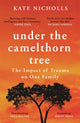 Book cover of: Under the Camelthorn Tree. By: Kate Nicholls