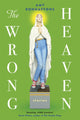 Book cover of: Wrong Heaven. By: Amy Bonnaffons