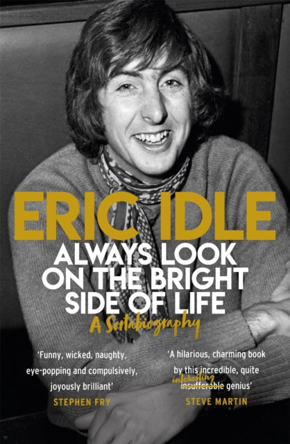 Book cover of: Always Look on the Bright Side of Life. By: Eric Idle
