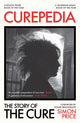 Curepedia, The Story of The Cure 9781474619356 Simon Price