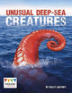 Book cover of: Unusual Deep-sea Creatures. By: Kelly Gaffney