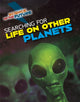 Book cover of: Searching for Life on Other Planets. By: Tom Jackson