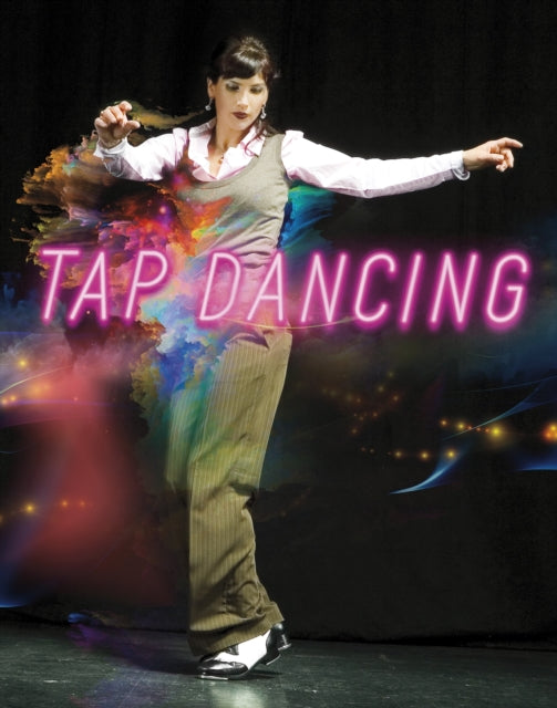 Book cover of: Tap Dancing. By: Rebecca Rissman