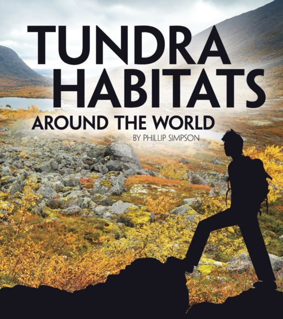 Book cover of: Tundra Habitats Around the World. By: Phillip Simpson