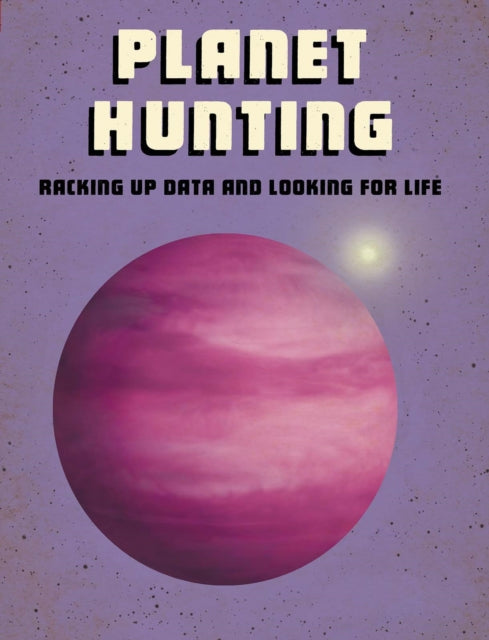 Book cover of: Planet Hunting. By: Andrew Langley