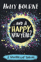 Book cover of: .And a Happy New Year. By: Holly Bourne
