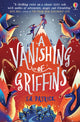 Book cover of: Vanishing of Griffins. By: S A Patrick