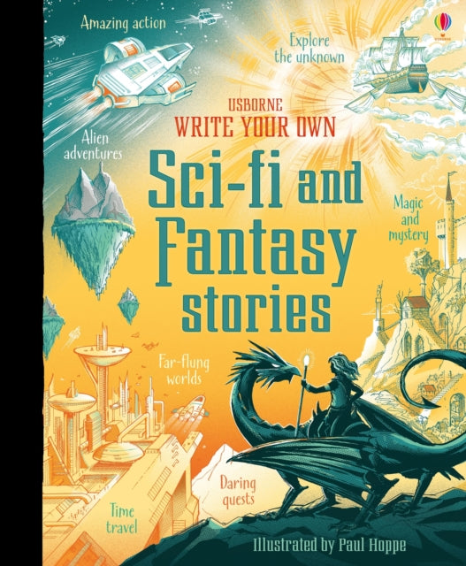 Book cover of: Write Your Own Sci-Fi and Fantasy Stories. By: Andy Prentice