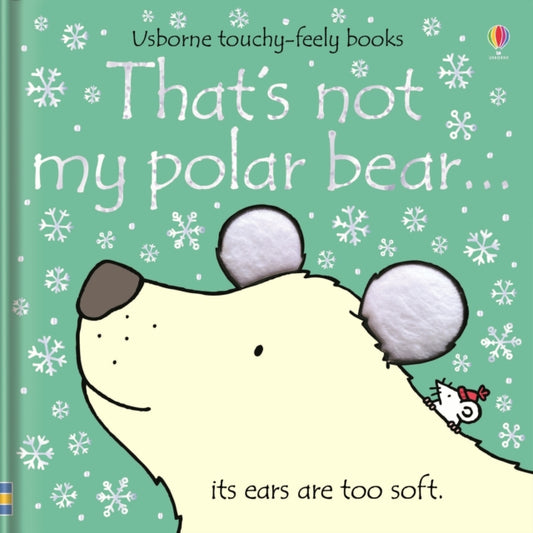 That's not my polar bear., A Christmas and Winter Book for Kids 9781474959049 Fiona Watt