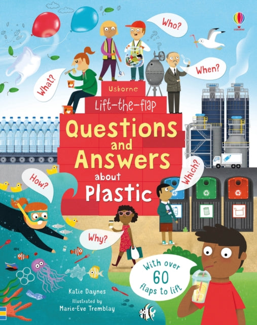 Book cover of: Lift-the-Flap Questions and Answers about Plastic. By: Katie Daynes