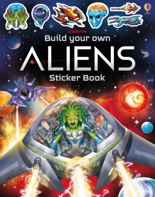 Book cover of: Build Your Own Aliens Sticker Book