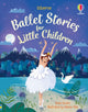 Ballet Stories for Little Children 9781474969673 Rosie Dickens