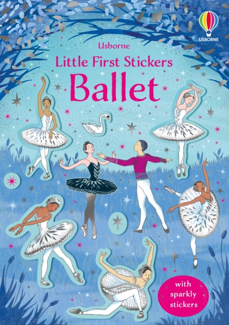 Little First Stickers Ballet 9781474971324 Kirsteen Robson