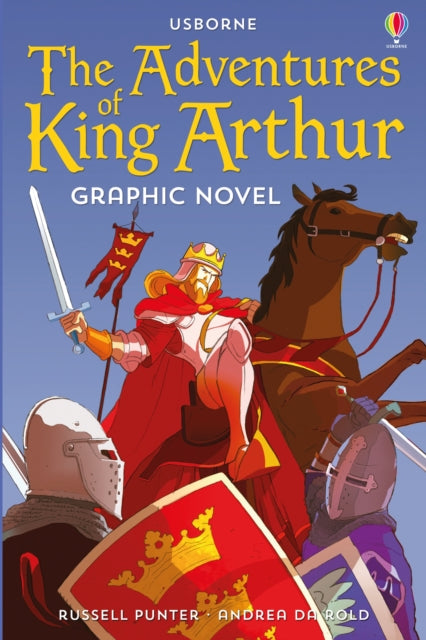 Book cover of: Adventures of King Arthur Graphic Novel. By: Russell Punter