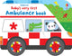 Book cover of: Baby's Very First Ambulance Book. By: Fiona Watt