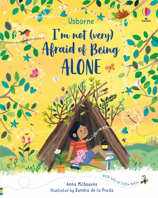 Book cover of: I'm Not (Very) Afraid of Being Alone. By: Anna Milbourne