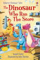 Book cover of: Dinosaur Tales: The Dinosaur Who Ran The Store. By: Russell Punter