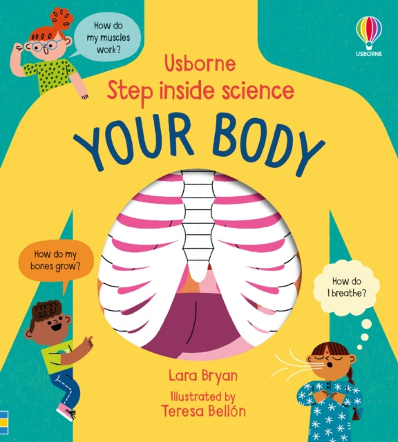Step inside Science: Your Body 9781474998864 Lara Bryan