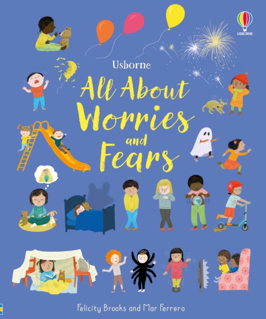 All About Worries and Fears 9781474999182 Felicity Brooks