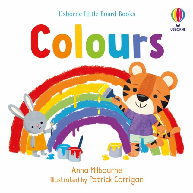 Book cover of: Colours. By: Anna Milbourne