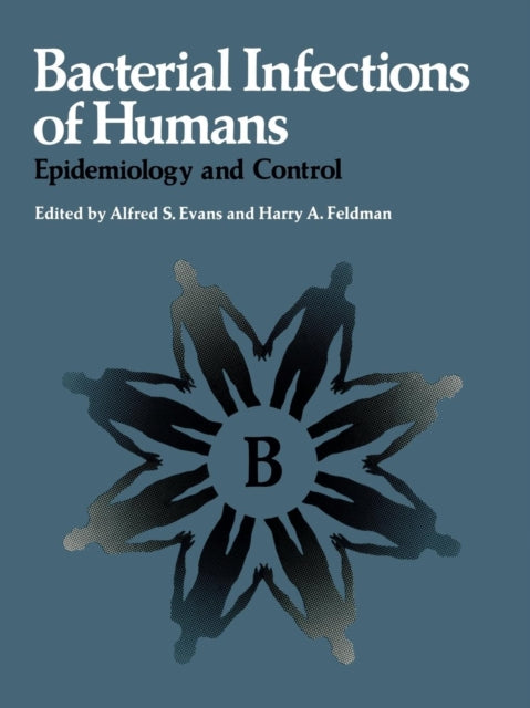 Book cover of: Bacterial Infections of Humans. By: Alfred S. Evans