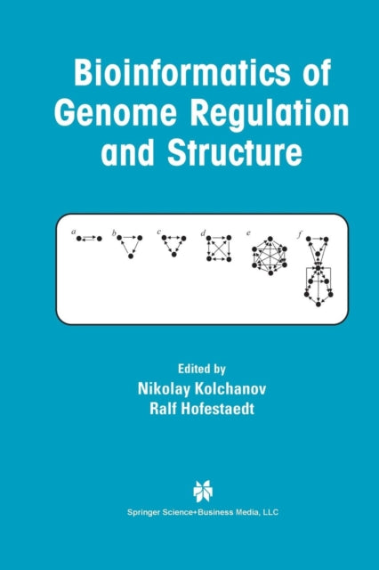 Book cover of: Bioinformatics of Genome Regulation and Structure. By: Nikolay Kolchanov
