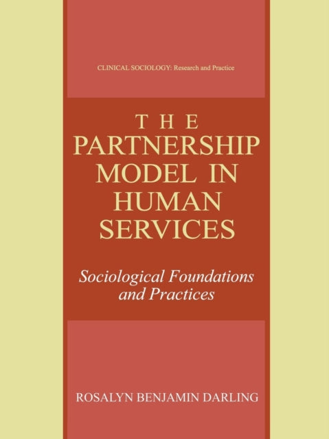 Book cover of: Partnership Model in Human Services. By: Rosalyn Benjamin Darling