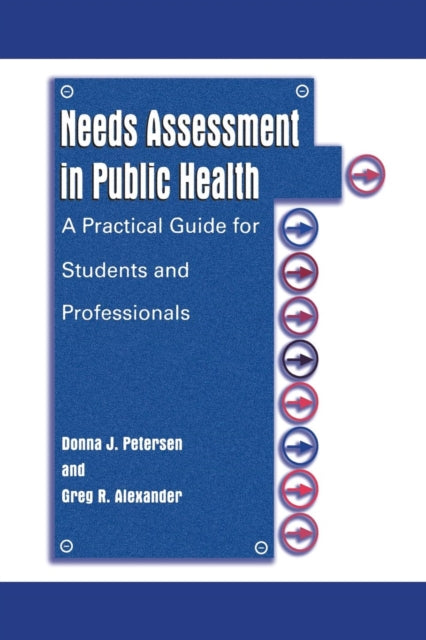 Book cover of: Needs Assessment in Public Health. By: Donna J. Petersen