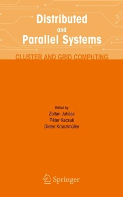 Book cover of: Distributed and Parallel Systems. By: Zoltan Juhasz