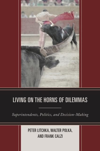 Book cover of: Living on the Horns of Dilemmas. By: Peter Litchka