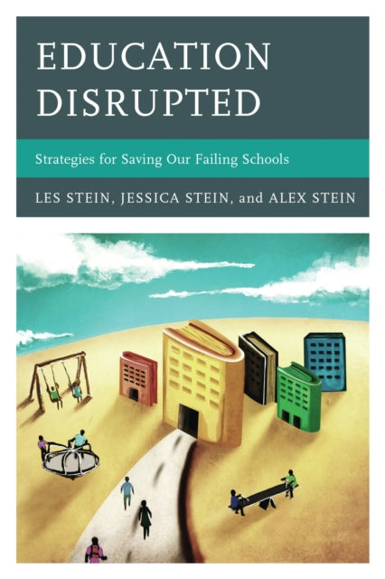 Book cover of: Education Disrupted. By: Less Stein