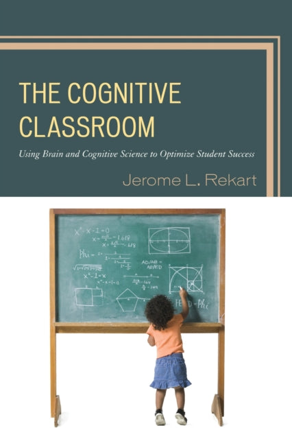 Book cover of: Cognitive Classroom. By: Jerome L. Rekart