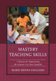 Book cover of: Mastery Teaching Skills. By: Marie Menna Pagliaro