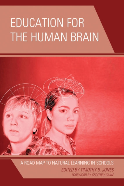 Book cover of: Education for the Human Brain. By: Timothy B. Jones