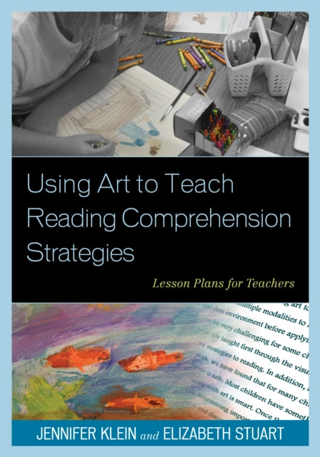 Book cover of: Using Art to Teach Reading Comprehension Strategies