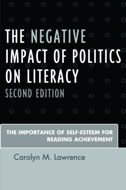 Book cover of: Negative Impact of Politics on Literacy. By: Carolyn M. Lawrence