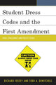 Book cover of: Student Dress Codes and the First Amendment. By: Richard Fossey