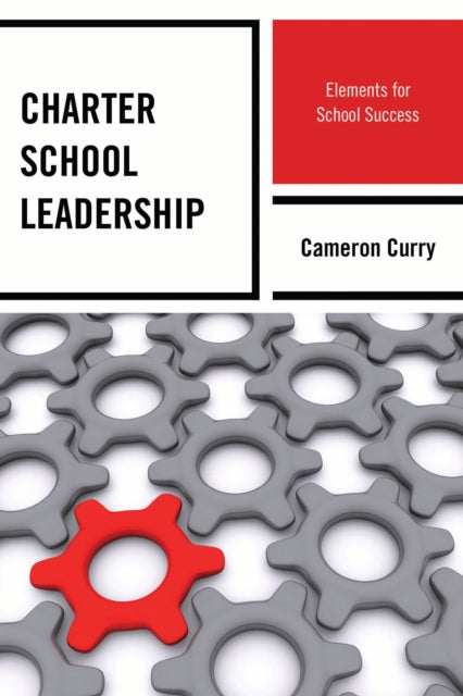 Book cover of: Charter School Leadership. By: Cameron Curry